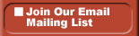 Join Our Email Mailing List